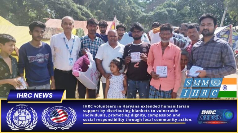 🕊️ IHRC Volunteers Bring Warmth and Dignity to the Vulnerable in Haryana